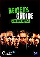 2008: DEALER'S CHOICE