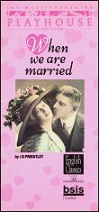 1992: WHEN WE ARE MARRIED