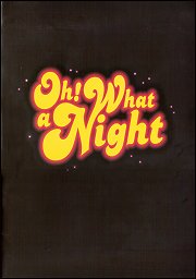 2008: OH! WHAT A NIGHT